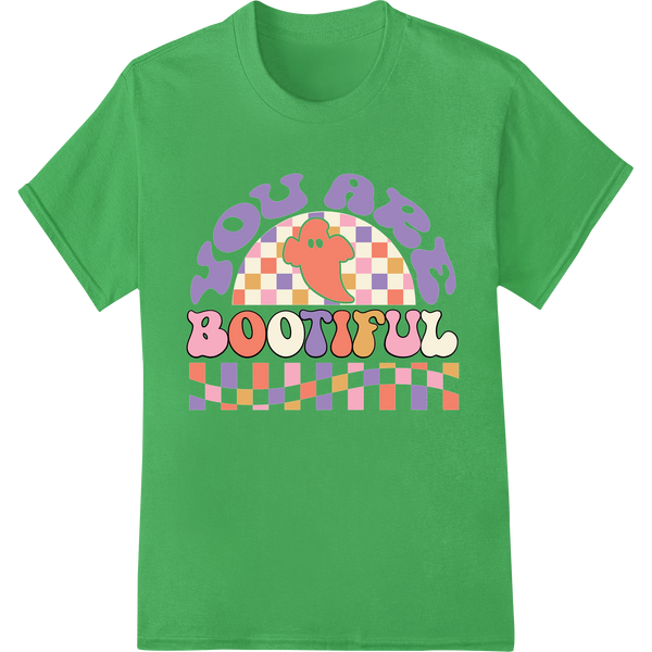 Embrace Your Unique Beauty: You Are Bootiful Halloween on green shirt - SUPERDTF-DTF Prints-DTF Transfers-Custom DTF Prints