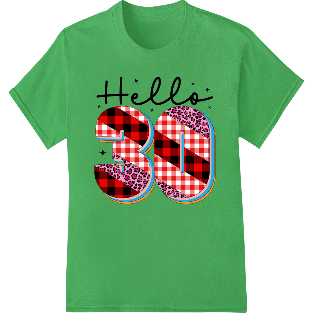 Festive 30th Birthday Heat Transfer Design | Bold & Fun on green shirt - SUPERDTF-DTF Prints-DTF Transfers-Custom DTF Prints