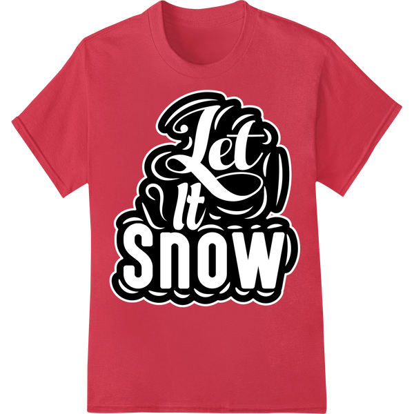 Elegant 'Let It Snow' Script DTF Print Heat Transfer on red shirt - SUPERDTF-DTF Prints-DTF Transfers-Custom DTF Prints