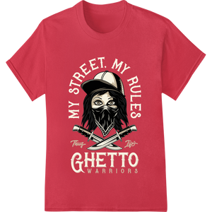 Personalized digital printing design for Rebel in Style: Ghetto Warriors DTF Print Heat Transfer