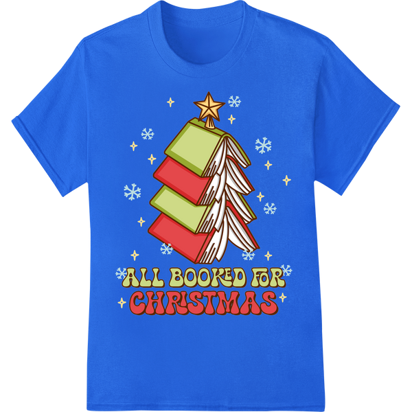 All Booked for Christmas: Festive Teacher DTF Print on blue shirt - SUPERDTF-DTF Prints-DTF Transfers-Custom DTF Prints