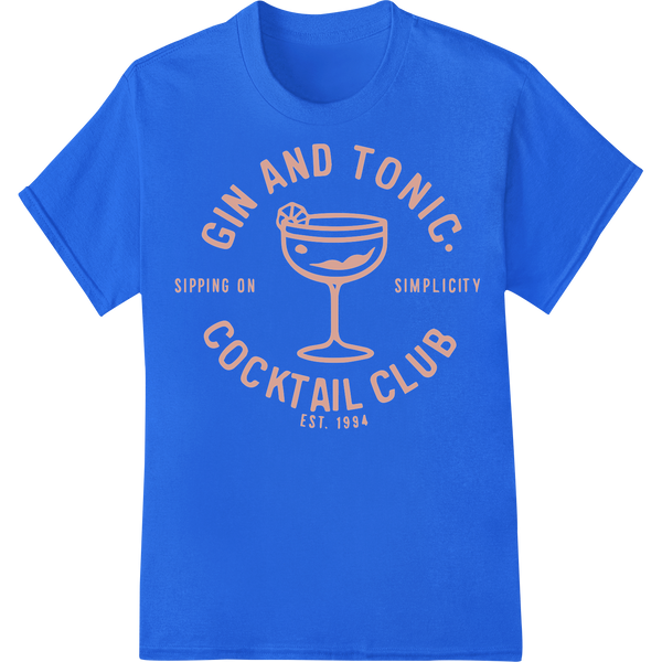 Gin and Tonic: Sipping on Simplicity | DTF Print Transfer on blue shirt - SUPERDTF-DTF Prints-DTF Transfers-Custom DTF Prints