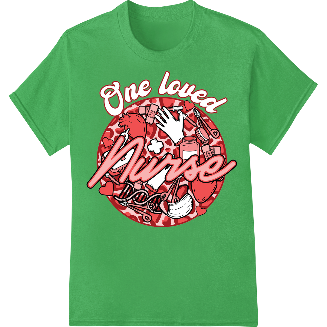 One Love Nurse: Bold Valentine's DTF Print Heat Transfer on green shirt - SUPERDTF-DTF Prints-DTF Transfers-Custom DTF Prints