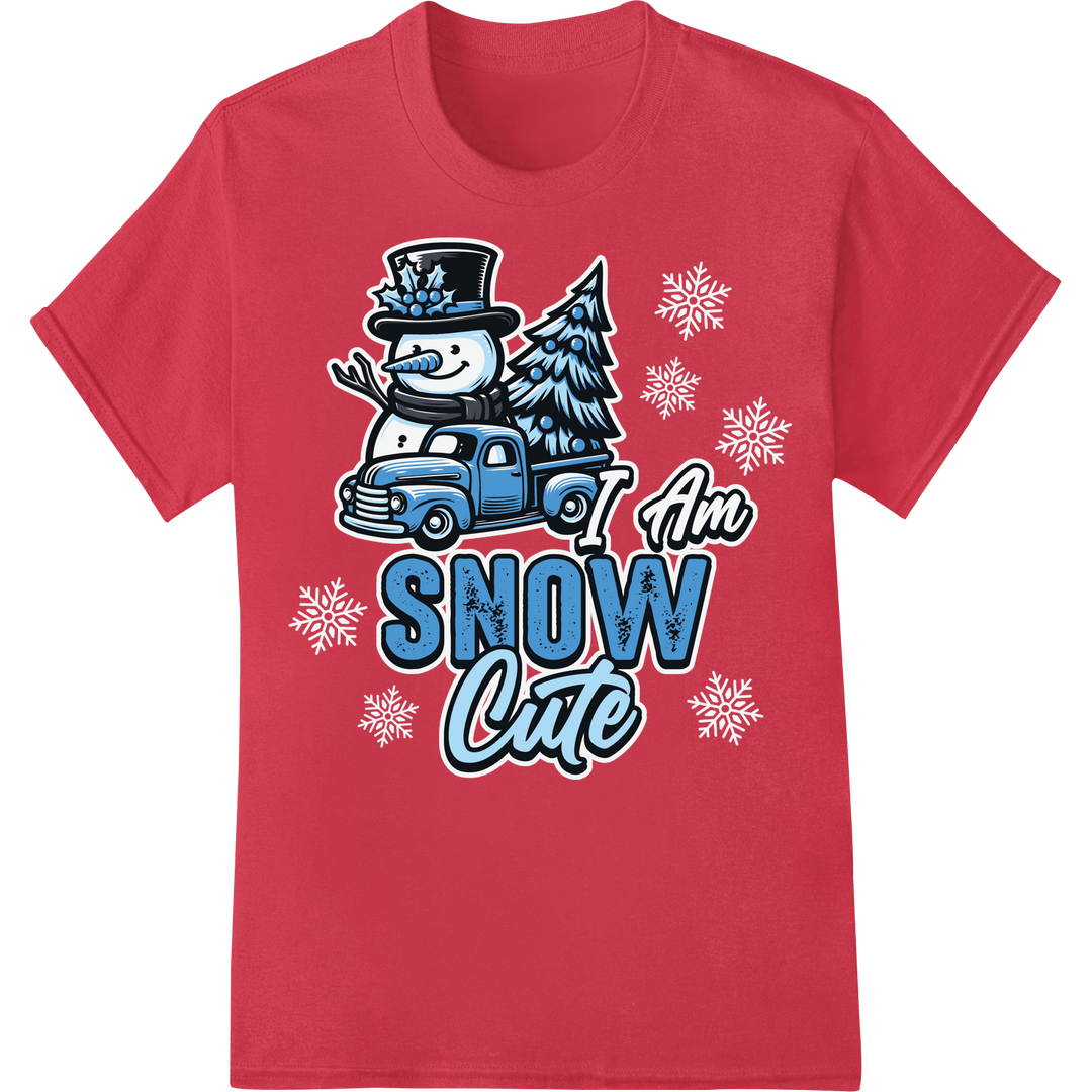 I Am Snow Cute: Adorable Snowman Driving Vintage Truck on red shirt - SUPERDTF-DTF Prints-DTF Transfers-Custom DTF Prints