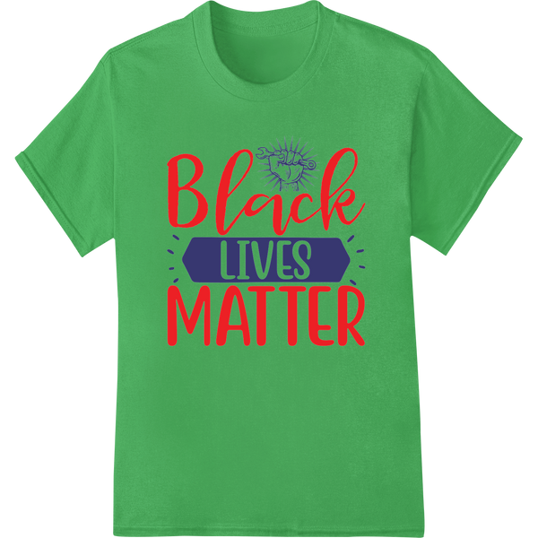 Bold Black Lives Matter DTF Print for Powerful Labor Day Style on green shirt - SUPERDTF-DTF Prints-DTF Transfers-Custom DTF Prints