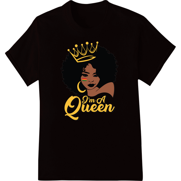 Regal 'I'm A Queen' Black Woman Portrait DTF Print Transfer on black shirt - SUPERDTF-DTF Prints-DTF Transfers-Custom DTF Prints