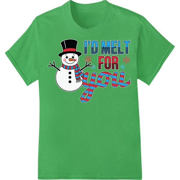 Adorable 'I'd Melt for You' Snowman Holiday DTF Print on green shirt - SUPERDTF-DTF Prints-DTF Transfers-Custom DTF Prints