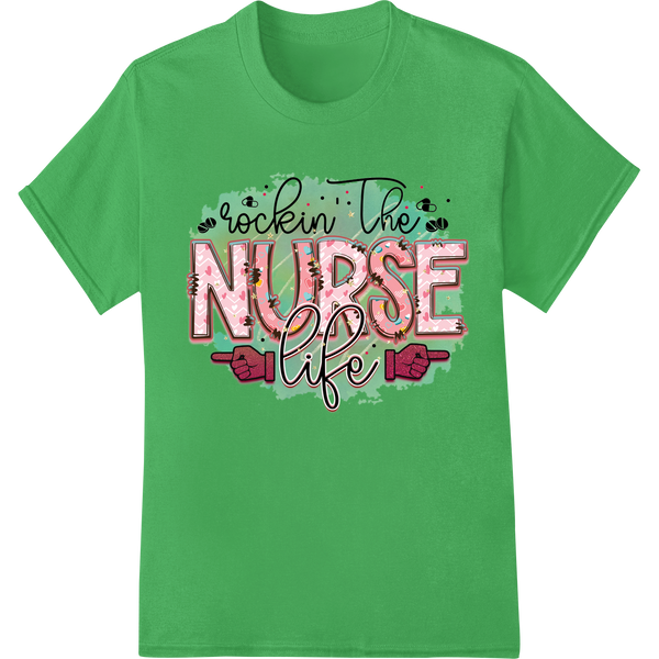 Bold typography design with the phrase 'Rockin' the Nurse Life' in a graffiti style with abstract shapes and splatters.