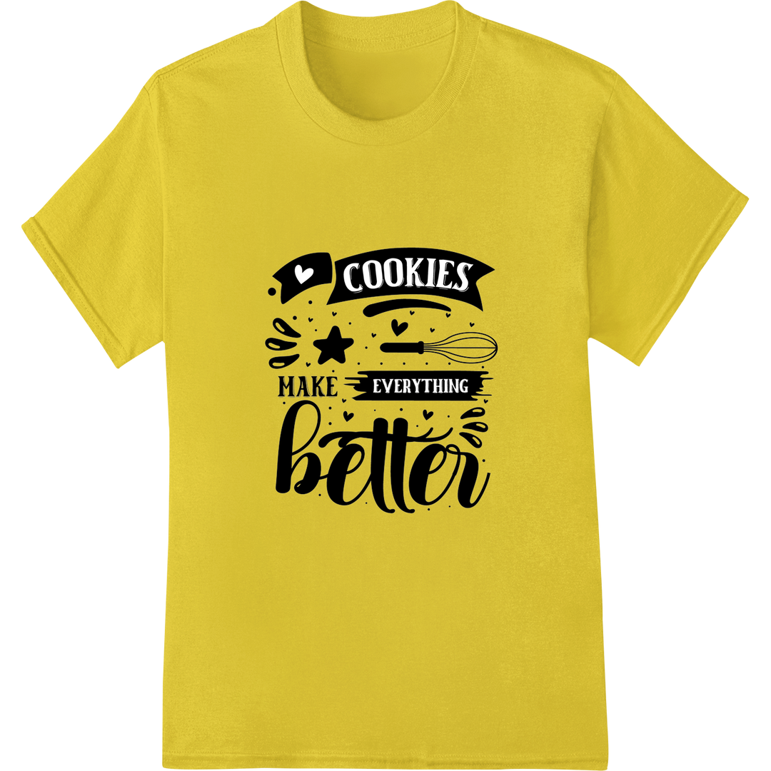 Cookies Make Everything Better - Playful Baking DTF Print on yellow shirt - SUPERDTF-DTF Prints-DTF Transfers-Custom DTF Prints