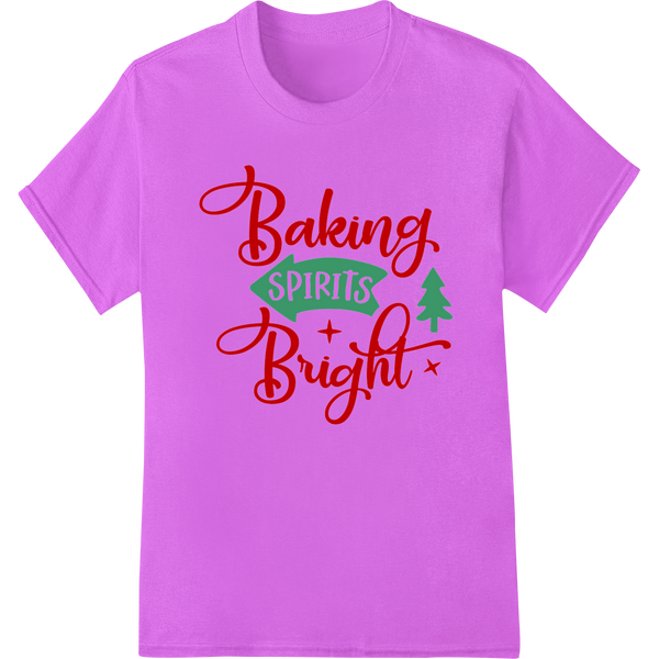 Festive Baking Spirits Bright DTF Print Heat Transfer showcasing advanced DTF printing technology technology