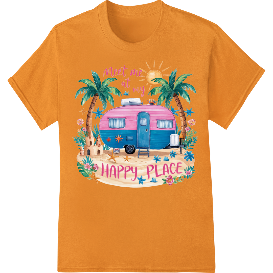 Embrace Adventure: 'Meet Me at My Happy Place' Camper Print on orange shirt - SUPERDTF-DTF Prints-DTF Transfers-Custom DTF Prints