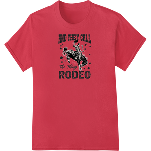 Expert professional DTF printing craftsmanship on Ride 'Em Cowboy: Vintage Rodeo Design