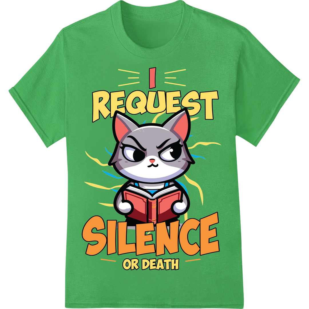 Adorable Cat Demands Reading Silence | Funny Book Lover on green shirt - SUPERDTF-DTF Prints-DTF Transfers-Custom DTF Prints