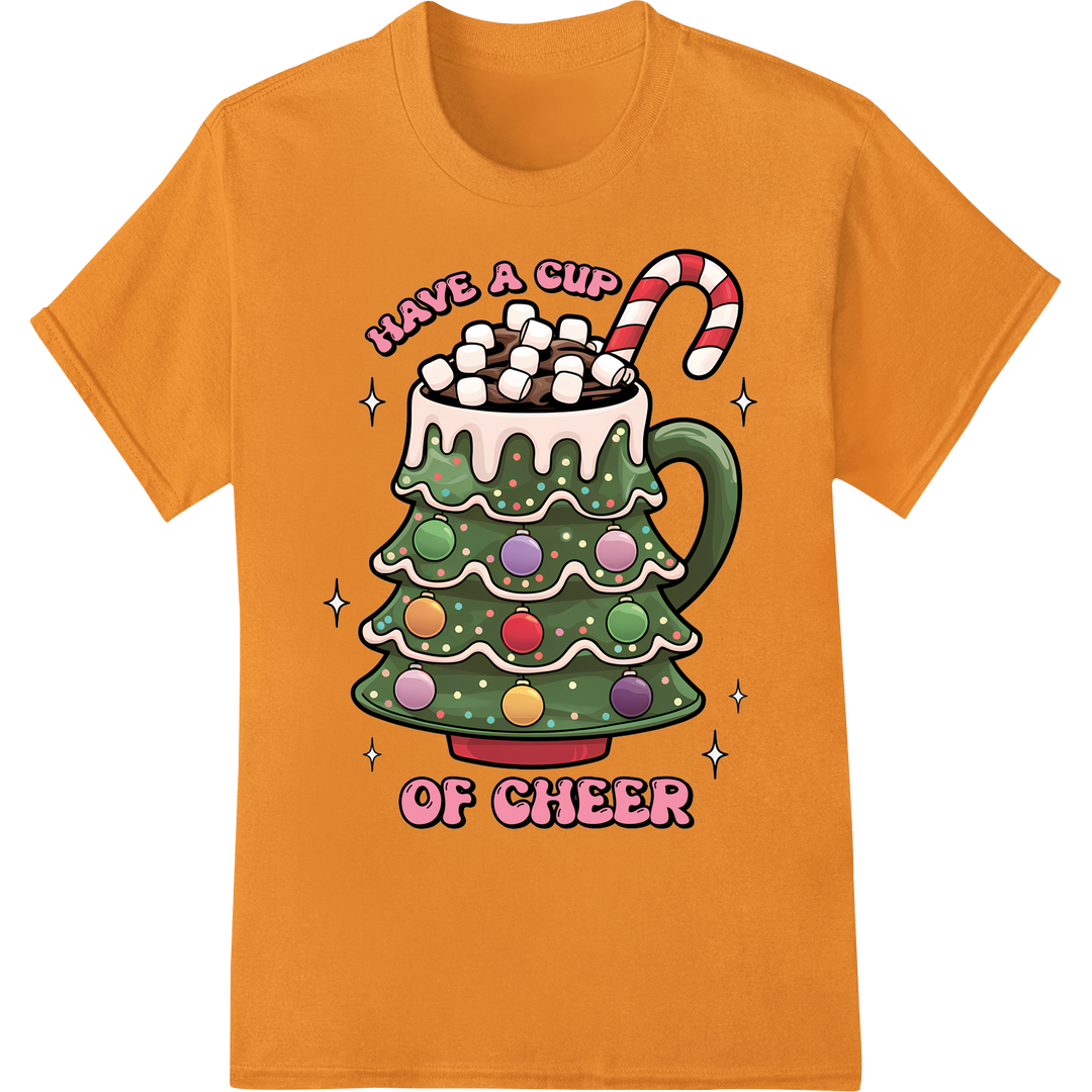 Festive 'Have a Cup of Cheer' Christmas DTF Transfer Print on orange shirt - SUPERDTF-DTF Prints-DTF Transfers-Custom DTF Prints