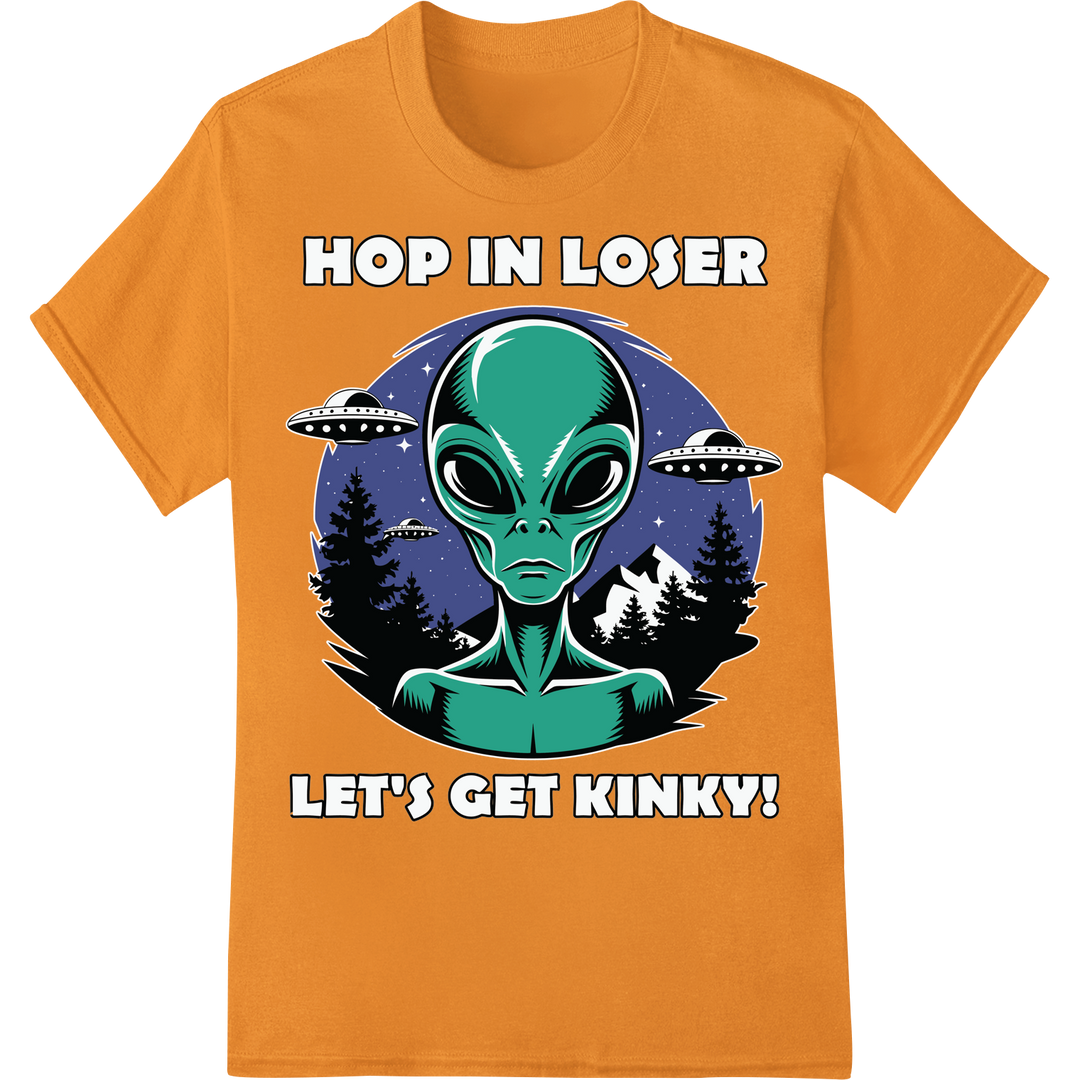 Sassy Alien 'Hop in Loser' DTF Print | Sarcastic Sci-Fi Tee on orange shirt - SUPERDTF-DTF Prints-DTF Transfers-Custom DTF Prints