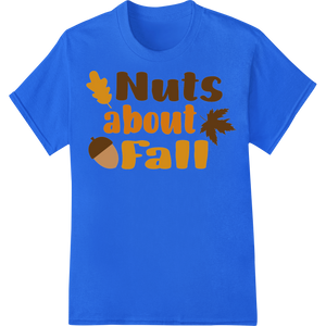 Vibrant digital printing print on Nuts about Fall: Cozy Autumn Vibes Heat Transfer Print