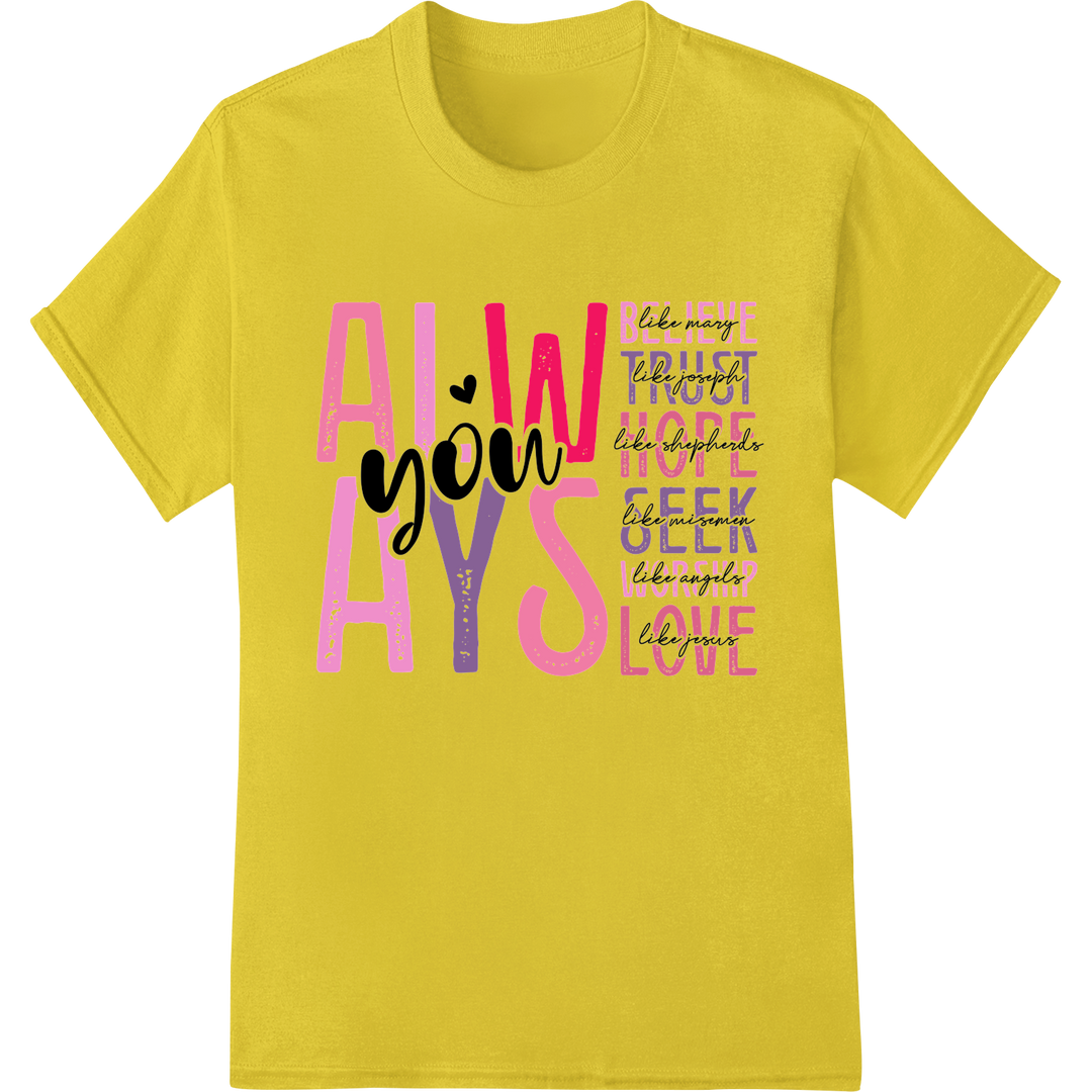 Inspire Love with 'Always You' Valentine's DTF Print Transfer on yellow shirt - SUPERDTF-DTF Prints-DTF Transfers-Custom DTF Prints