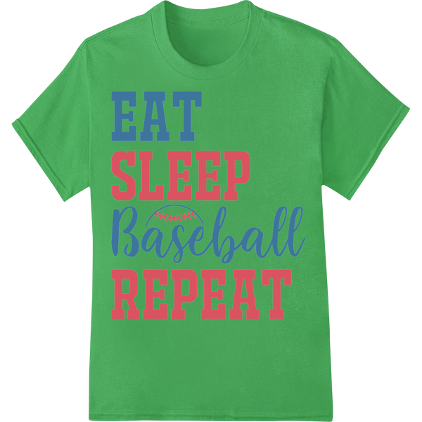 EAT SLEEP Baseball REPEAT | Super DTF Heat Transfer on green shirt - SUPERDTF-DTF Prints-DTF Transfers-Custom DTF Prints