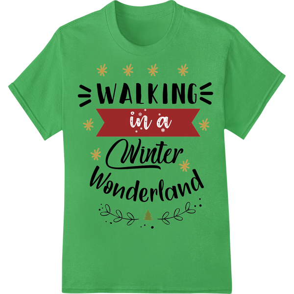 Premium quality DTF transfers on Walking in a Winter Wonderland - Festive DTF Print