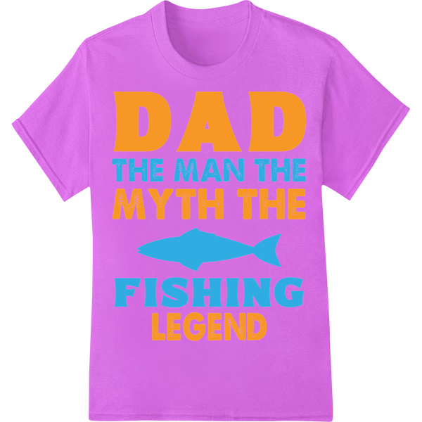 Fishing Legend Dad: The Man, The Myth - DTF Print Transfer on purple shirt - SUPERDTF-DTF Prints-DTF Transfers-Custom DTF Prints