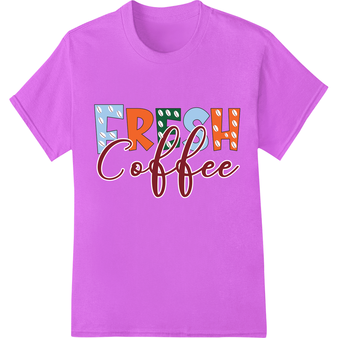 Vibrant 'Fresh Coffee' DTF Print Heat Transfer | Bold Typography on purple shirt - SUPERDTF-DTF Prints-DTF Transfers-Custom DTF Prints