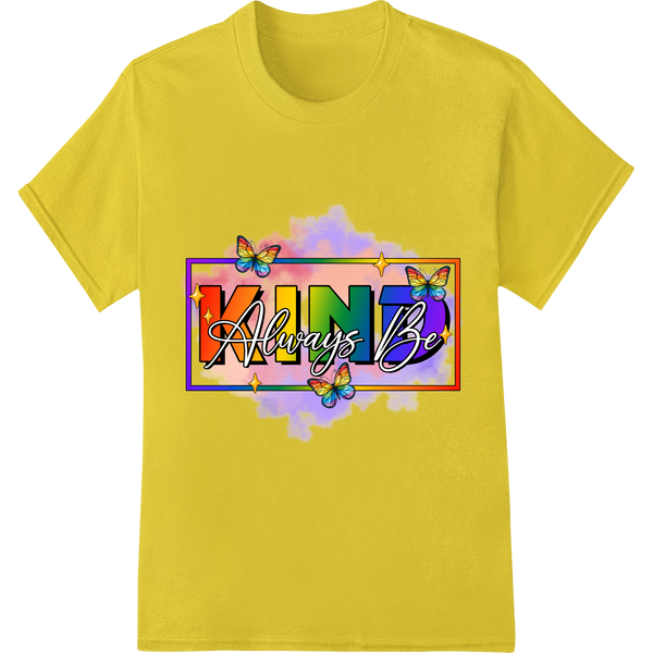 Always Be KIND LGBT Pride Rainbow Butterfly DTF Print on yellow shirt - SUPERDTF-DTF Prints-DTF Transfers-Custom DTF Prints