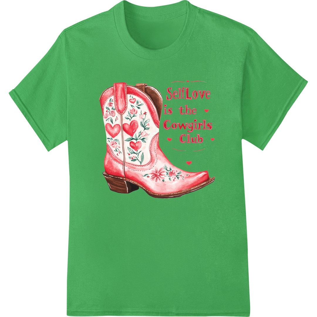 Rustic Romance: 'SelfLove is the Cowgirls Club' DTF Print on green shirt - SUPERDTF-DTF Prints-DTF Transfers-Custom DTF Prints