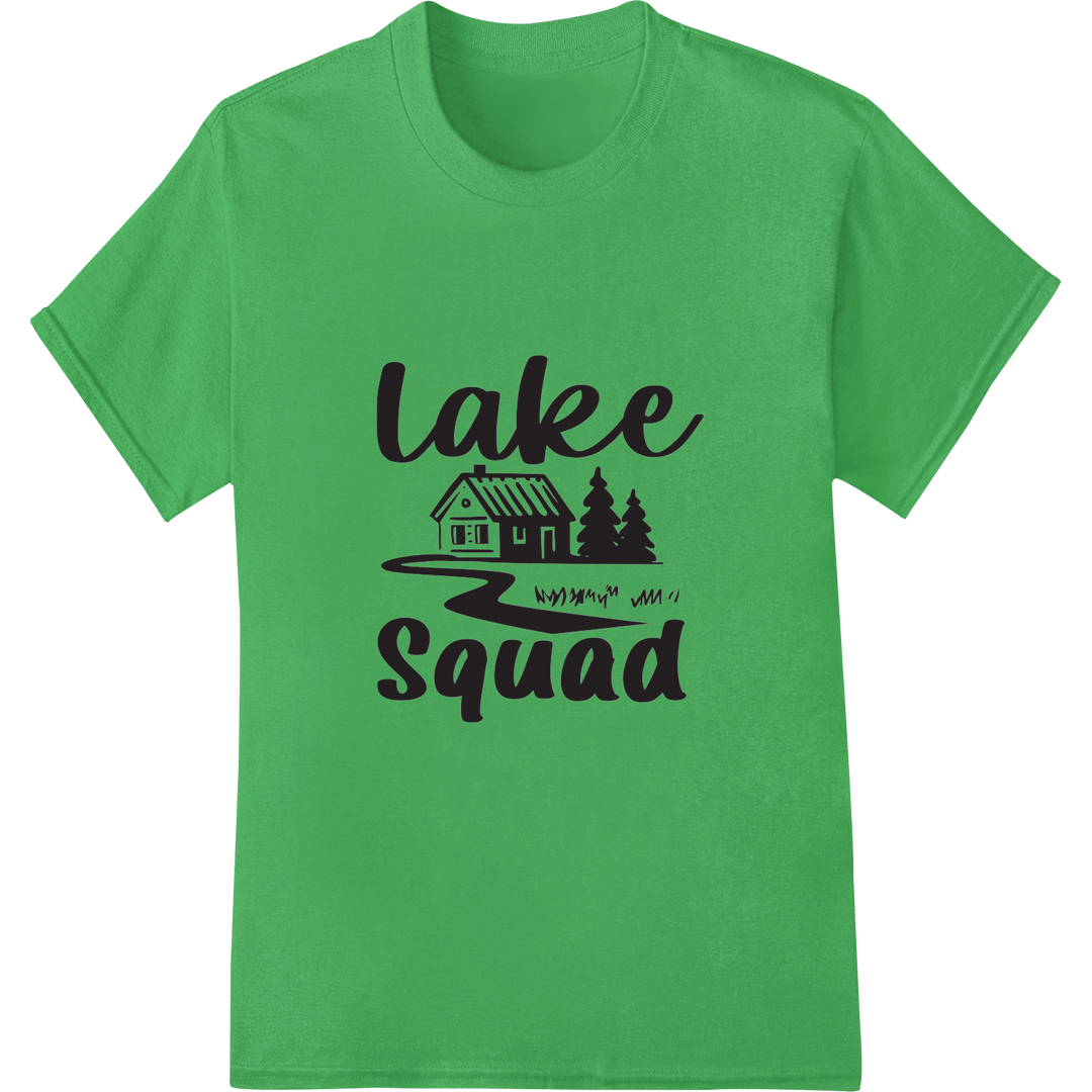 Join the 'Lake Squad' with this Trendy Cabin-Themed DTF Print on green shirt - SUPERDTF-DTF Prints-DTF Transfers-Custom DTF Prints