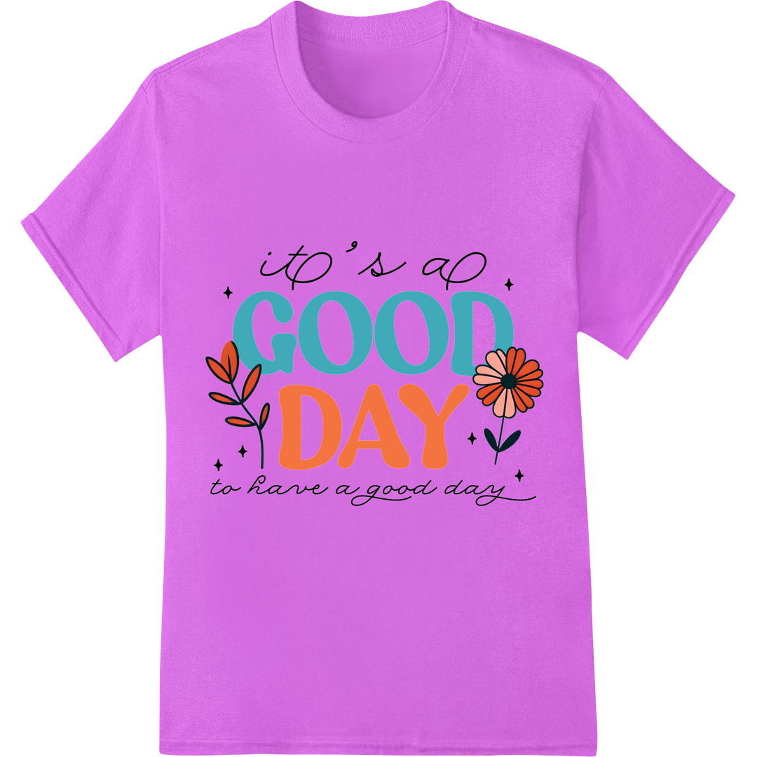 Cheerful Motivational Typography DTF Print Heat Transfer on purple shirt - SUPERDTF-DTF Prints-DTF Transfers-Custom DTF Prints