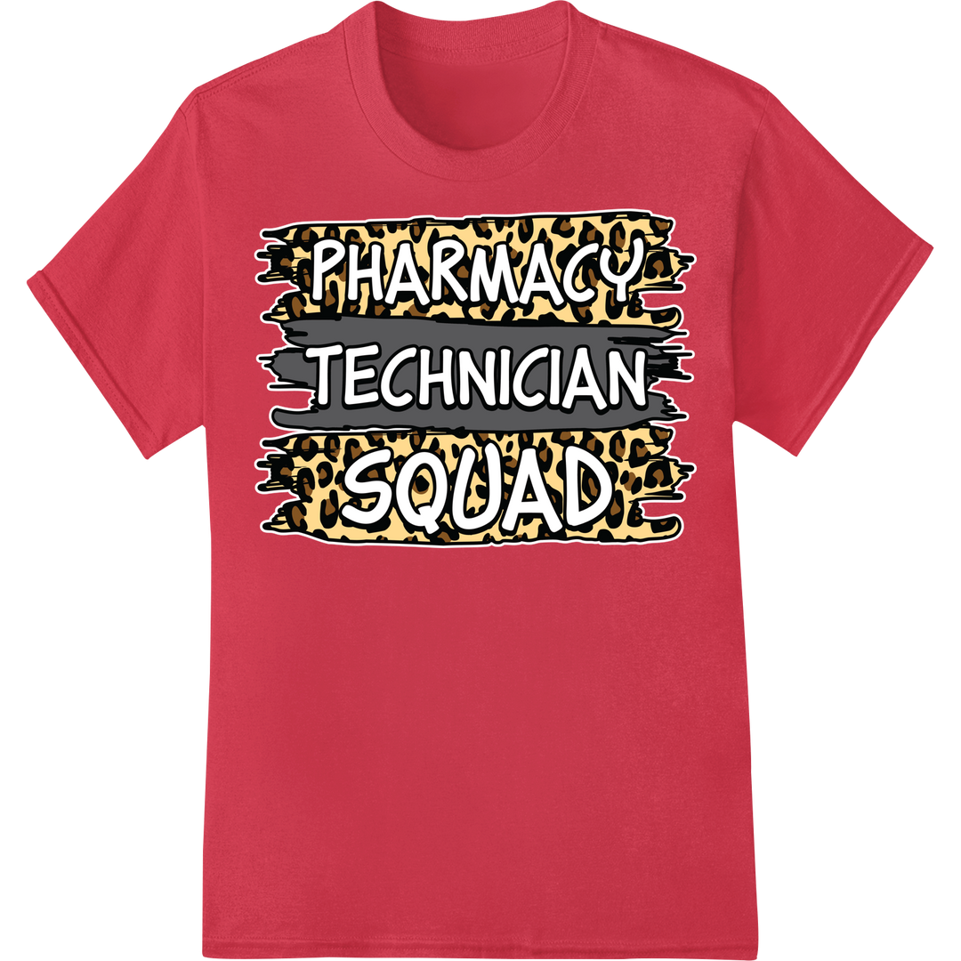 Fierce Pharmacy Technician Squad Leopard Print Heat Transfer on red shirt - SUPERDTF-DTF Prints-DTF Transfers-Custom DTF Prints