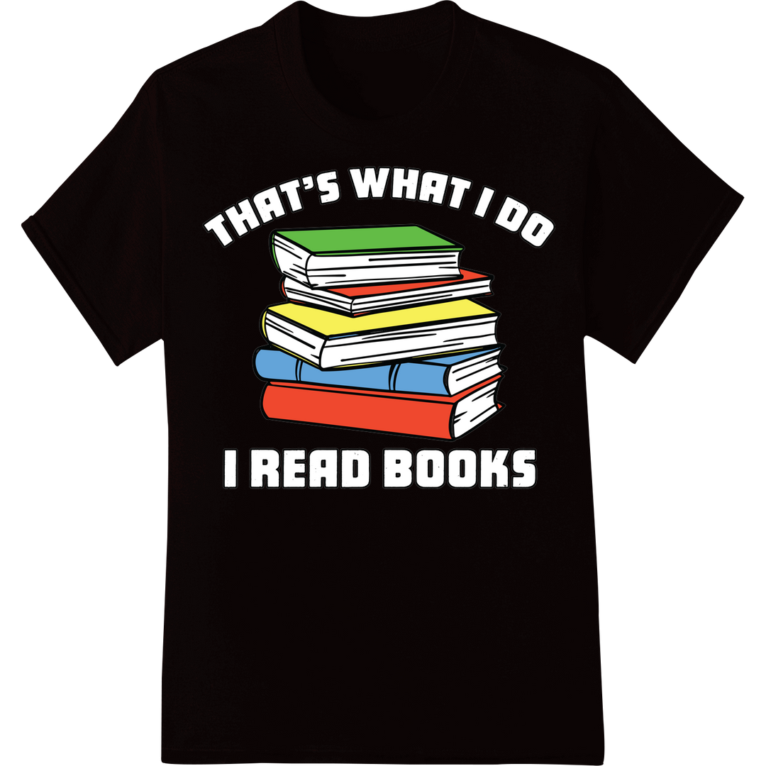 Express Your Book Love with this DTF "I Read Books" Print on black shirt - SUPERDTF-DTF Prints-DTF Transfers-Custom DTF Prints