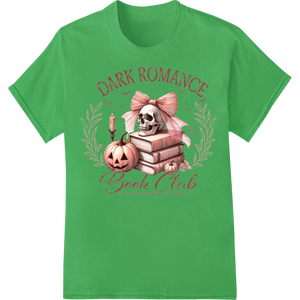 Dark Romance Book Club: Always Falling for the Villain showcasing advanced custom t-shirts technology