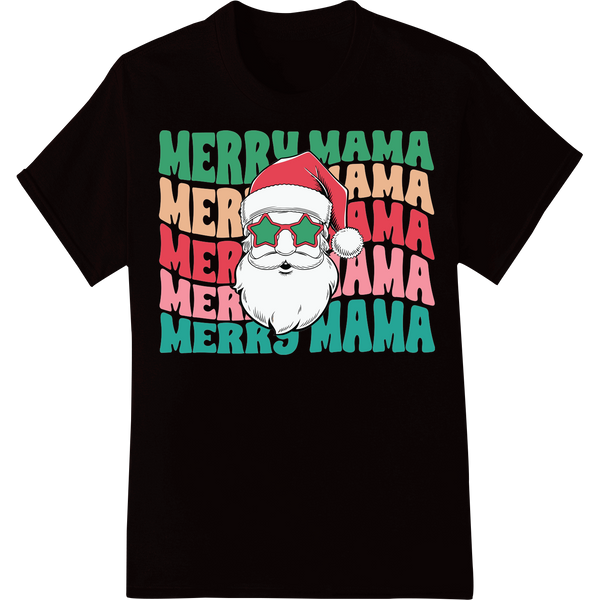 Hip Santa Christmas DTF Heat Transfer: Merry Mama on black shirt - SUPERDTF-DTF Prints-DTF Transfers-Custom DTF Prints