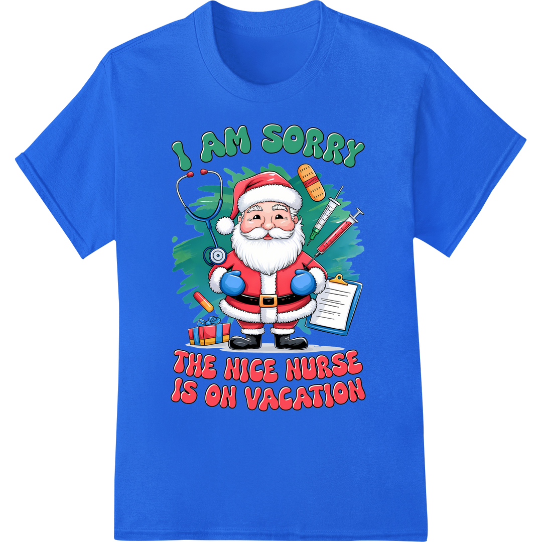 Funny Christmas Santa: The Nice Nurse is on Vacation on blue shirt - SUPERDTF-DTF Prints-DTF Transfers-Custom DTF Prints