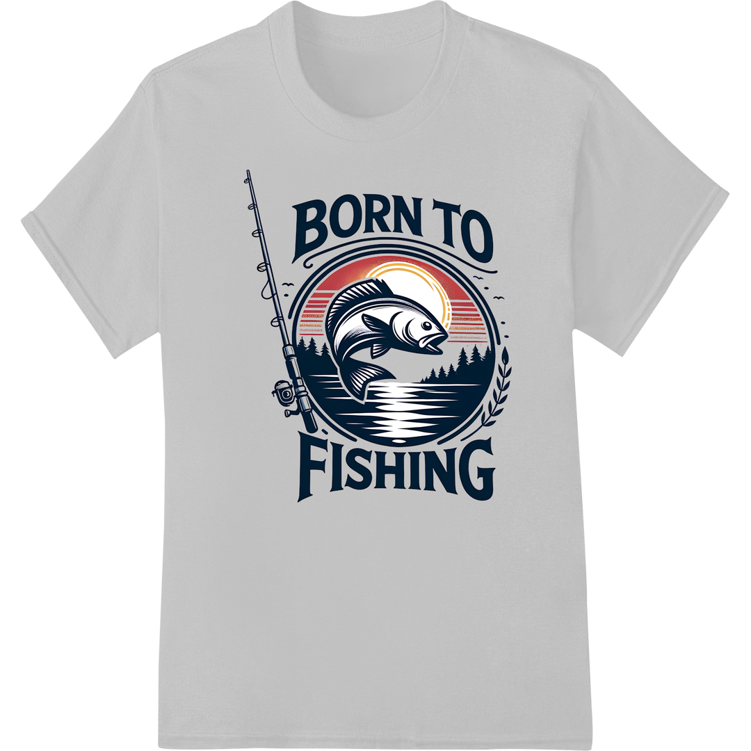 Born to Fish: Outdoor Angler's DTF Print Heat Transfer on white shirt - SUPERDTF-DTF Prints-DTF Transfers-Custom DTF Prints