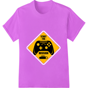 Innovative DTF printing technology design on Level Up Your Look: Bold Gamer 'Start the Mission' DTF Print