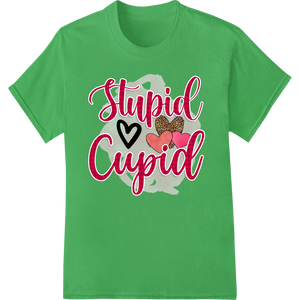 Expert high-quality t-shirt printing craftsmanship on Stupid Cupid: A Playful Valentine's Day Print