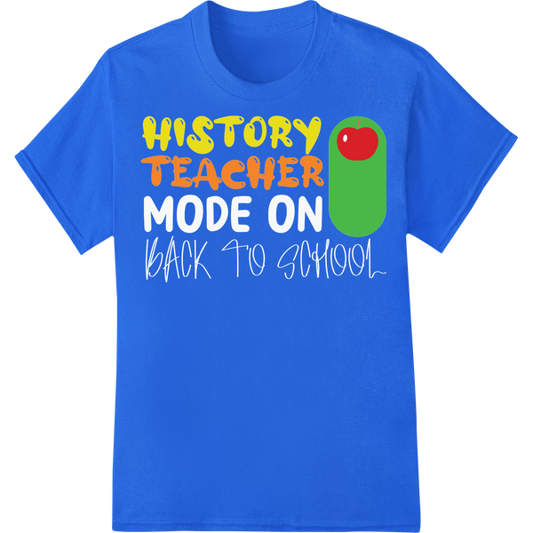 Adorable 'History Teacher' Apple DTF Print Heat Transfer on blue shirt - SUPERDTF-DTF Prints-DTF Transfers-Custom DTF Prints