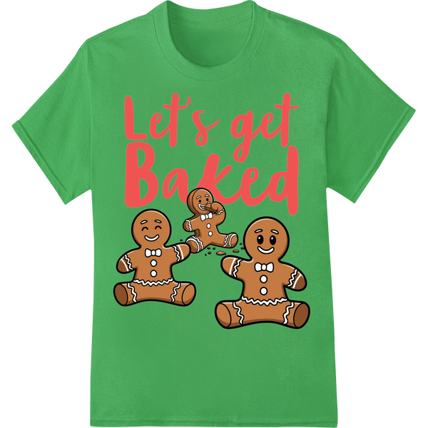 Adorable 'Let's get Baked' Gingerbread Men - Cute Christmas on green shirt - SUPERDTF-DTF Prints-DTF Transfers-Custom DTF Prints