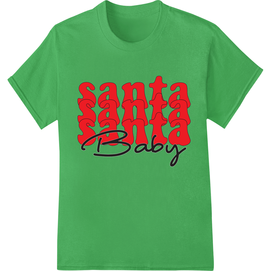 Playful 'Santa Baby' Christmas DTF Print Heat Transfer on green shirt - SUPERDTF-DTF Prints-DTF Transfers-Custom DTF Prints