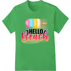 Colorful 'Hello Beach' Summer Fun DTF Print Heat Transfer enhanced with professional bulk t-shirt printing