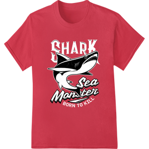 Fierce Shark 'Sea Monster' DTF Heat Transfer by Super DTF showcasing advanced DTF prints technology