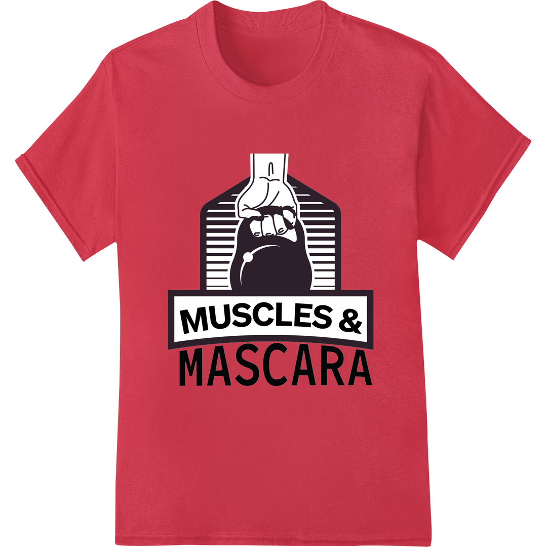 Bold "Muscles & Mascara" DTF Print Heat Transfer | Fitness on red shirt - SUPERDTF-DTF Prints-DTF Transfers-Custom DTF Prints