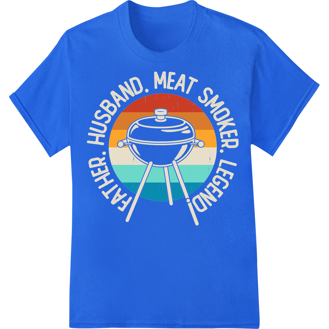 Retro BBQ Smoker Legend | Funny Grilling Dad Gift Idea on blue shirt - SUPERDTF-DTF Prints-DTF Transfers-Custom DTF Prints