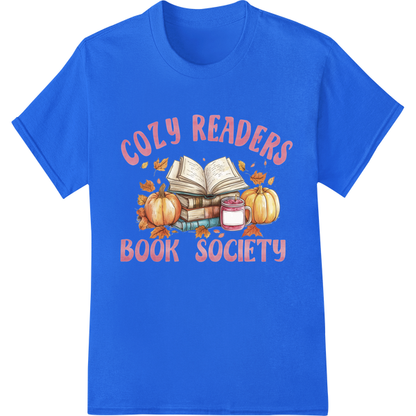 Cozy Readers Book Society: Embrace Fall Reading on blue shirt - SUPERDTF-DTF Prints-DTF Transfers-Custom DTF Prints