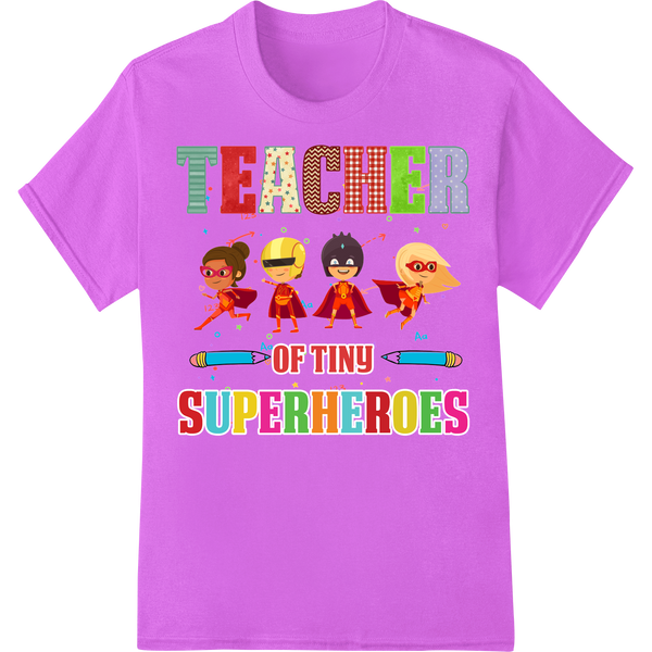 Teacher of Tiny Superheroes | Back to School DTF Print on purple shirt - SUPERDTF-DTF Prints-DTF Transfers-Custom DTF Prints