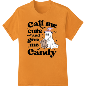 Personalized direct to film printing design for Cute Ghost 'Call me cute and give me Candy' Halloween Design