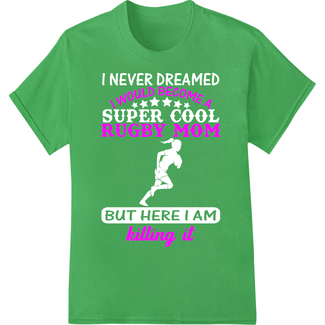 Rugby Mom Pride | Motivational DTF Heat Transfer Print on green shirt - SUPERDTF-DTF Prints-DTF Transfers-Custom DTF Prints