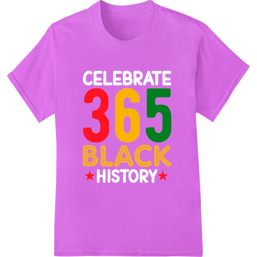 365 BLACK: Celebrate Black History Every Day DTF Print on purple shirt - SUPERDTF-DTF Prints-DTF Transfers-Custom DTF Prints