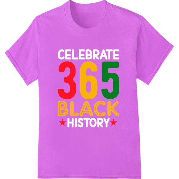 365 BLACK: Celebrate Black History Every Day DTF Print on purple shirt - SUPERDTF-DTF Prints-DTF Transfers-Custom DTF Prints